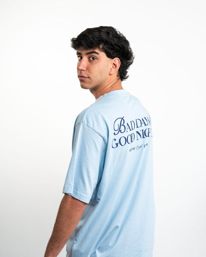 BAD DAYS, GOOD NIGHTS